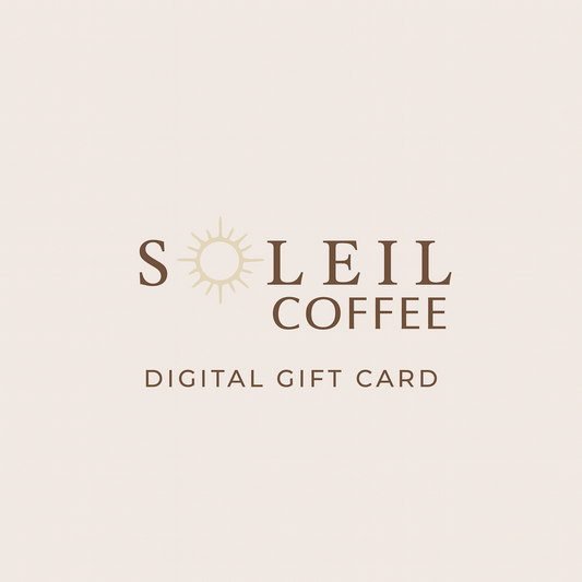 Soleil Coffee Digital Gift Card